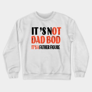funny Father's Day shirt, Dads day gift Crewneck Sweatshirt